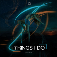 Alquimix - Things I Do