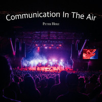 Peter Herz - Communication In The Air