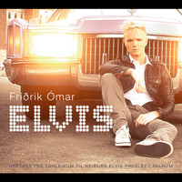 Friðrik Ómar - Elvis