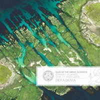 Deya Dova - Isles of the Great Goddess