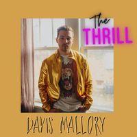 Davis Mallory - The Thrill (Remixes)