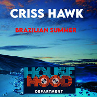 Criss Hawk - Brazilian Summer