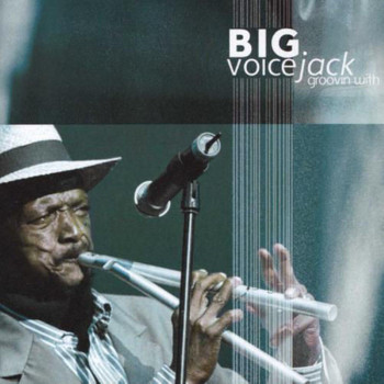 Big Voice Jack Lerole - Groovin' With