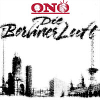 ONO - Die Berliner Luft