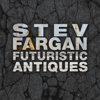 Stev Fargan - Futuristic Antiques