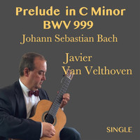 Javier Van Velthoven - Prelude in C Minor, BWV 999