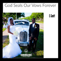 E-Sentt - God Seals Our Vows Forever