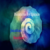 Jonathan Reichert - Relations by Spirals