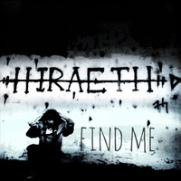 Hiraeth - Find Me (Explicit)
