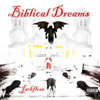Jackfloss - Biblical Dreams (Explicit)