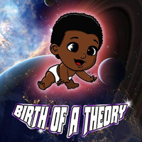 Theory - Birth of a Theory