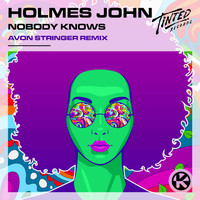 Holmes John - Nobody Knows (Avon Stringer Remix)