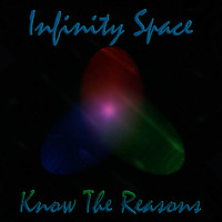 Infinity Space - Know the Reason