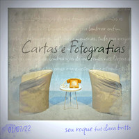 Seu Roque - Cartas e Fotografias (feat. Clara Britto)
