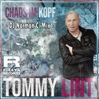 Tommy Lint - Chaos im Kopf (DJ Norman C. Mix)