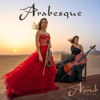 The Ayoub Sisters - Arabesque