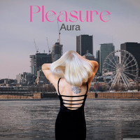 Aura - Pleasure