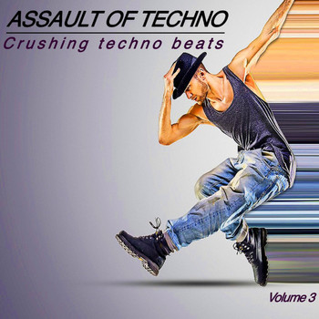 Various Artists - Assault of Techno, Vol. 3 (Crushing Techno Beats)