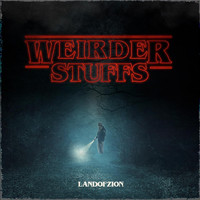 Landofzion - Weirder Stuffs