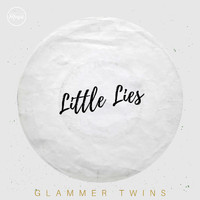Glammer Twins - Little Lies
