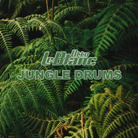 Otto Le Blanc - Jungle Drums