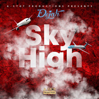 Dejah - Sky High