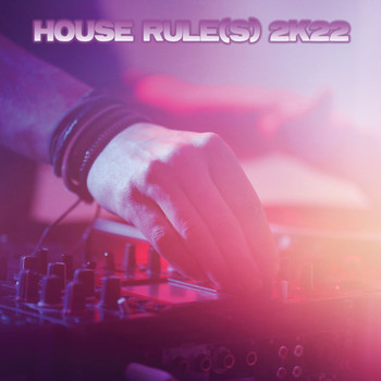 Various Artists - House Rule(S) 2k22