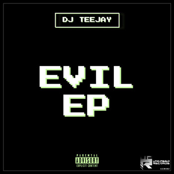 DJ Teejay - Evil (Explicit)