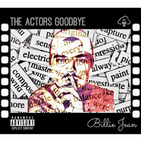 Billie Jean - The Actors Goodbye (Explicit)