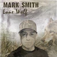 Mark Smith - Lone Wolf