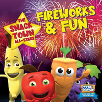 The Snack Town All-Stars - Fireworks & Fun