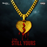 Live - Still Yours (Explicit)