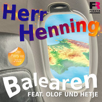 Herr Henning feat. Olof und Hetje - Balearen
