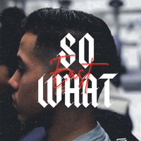 East - So What (Explicit)