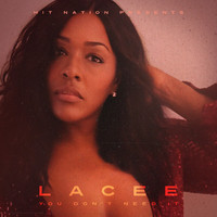Lacee - You Don't Need It
