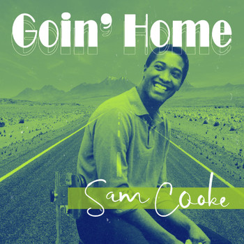 Sam Cooke - Goin' Home