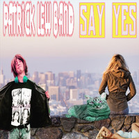 Patrick Lew Band - Say Yes