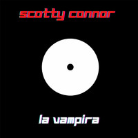 Scotty Connor - La Vampira