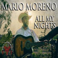 Mario Moreno - All My Nights