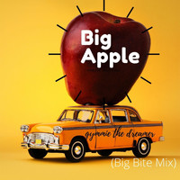 Gymmie the Dreamer - Big Apple (Big Bite Mix)