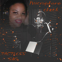 Tactless Sag - Microphone Check (Explicit)