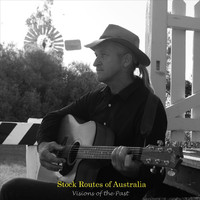 Peter Dawson - Stock Routes of Australia Visions of the Past