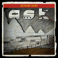 A S K - Heading Home