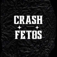 Crash - Fetos (Explicit)