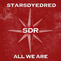 Starsdyedred - All We Are (feat. Bryce Giesbrecht)