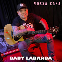 Baby Labarba - Nossa Casa