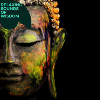 Various Artists - Relaxing Sounds of Wisdom