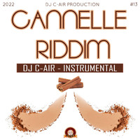 DJ C-AIR - CANNELLE RIDDIM (Instrumental)