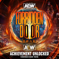 All Elite Wrestling - Achievement Unlocked (Forbidden Door Theme)