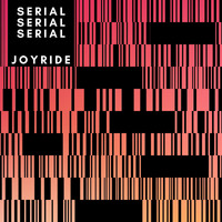 Joyride - Serial